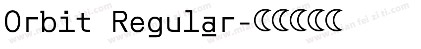 Orbit Regular字体转换